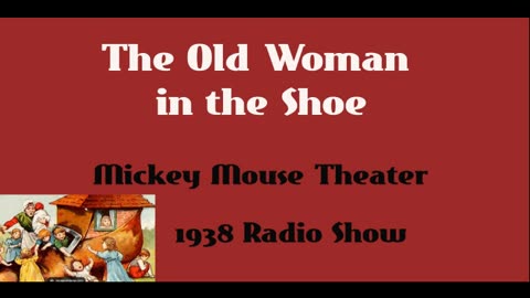 Mickey Mouse Theater (1938) The Old Woman in the Shoe