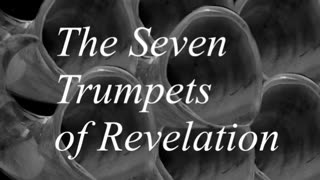 The Seven Trumpets Of Revelation | Robby Dickerson