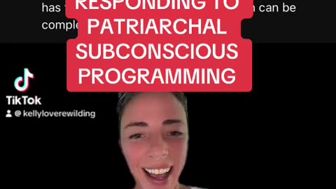 Responding to Patriarchal Subconscious Programming