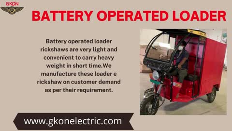Stylish battery operated loaders and e rickshaws