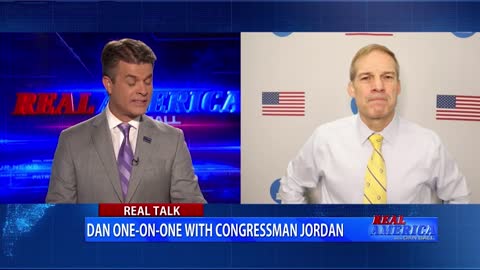 Real America - Dan W/ Rep. Jim Jordan