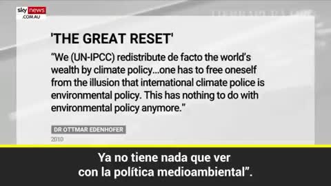 GRAN RESET Y ENGAÑO DE POLITICOS SOBRE CAMBIO CLIMATICO