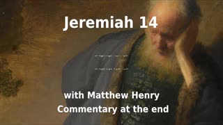 🔥 Unveiling Divine Wrath! Jeremiah 14 with Commentary. 🙏