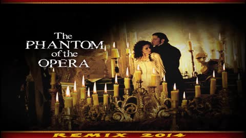 The Phantom of the opera remix 2014