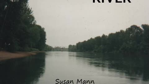 Susan A. Mann...6 I Will Follow You...River (Strang'r Pilgr'm)