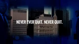 DONALD J. TRUMP | NEVER EVER QUIT. NEVER QUIT.