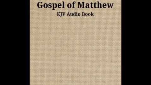 Gospel of Matthew - Ch 17 - KJV