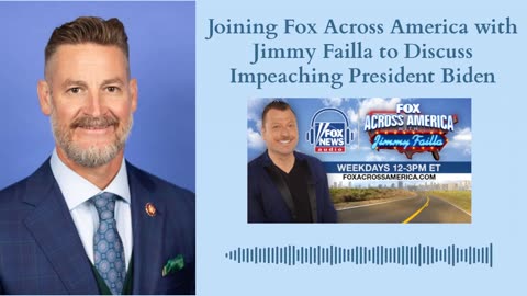 Joining Fox Across America with Jimmy Failla to Discuss Impeaching President Biden