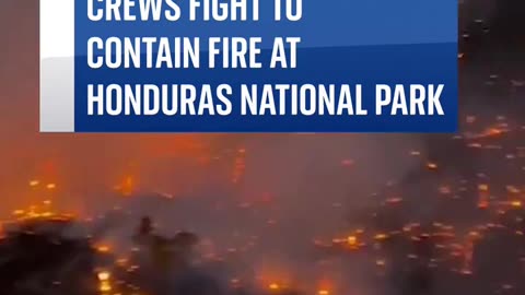 The Honduras Air Force is battling a major wildfire at La Tigra National Park inas.