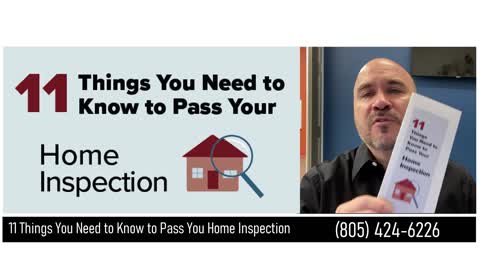Simi Valley CA. - 11 Things You need to Know to Pass Your Home Inspection