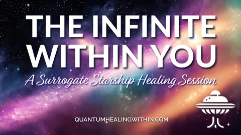 The Infinite Within You :: A Surrogate Starship Healing Session