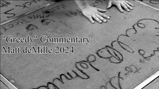 Matt deMille Movie Commentary Episode #407: Greedy