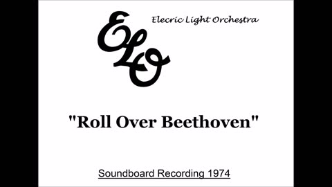 Electric Light Orchestra - Roll Over Beethoven (Live in Hamburg, Germany 1974) Soundboard
