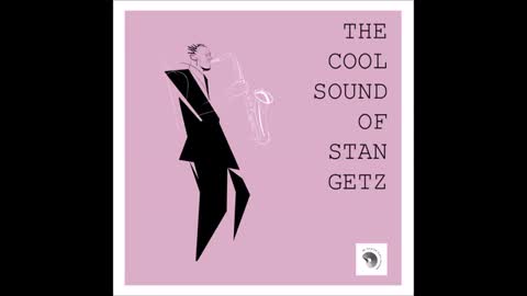 Stan Getz The Cool Sound of Stan Getz