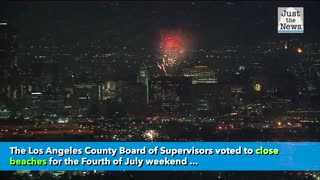 Los Angeles close beaches and bans fireworks displays for July 4 weekend