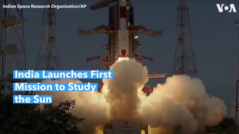 India Launches First Mission to Study the Sun | VOA News