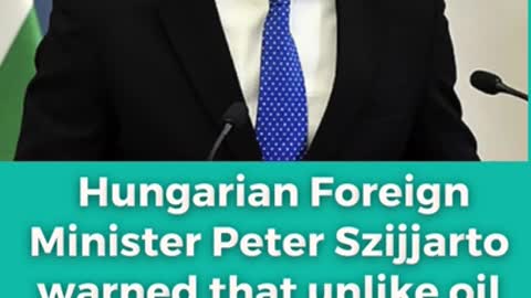 Hungarian Foreign Minister Peter Szijjarto warned that Western Europe headed for energy collapse