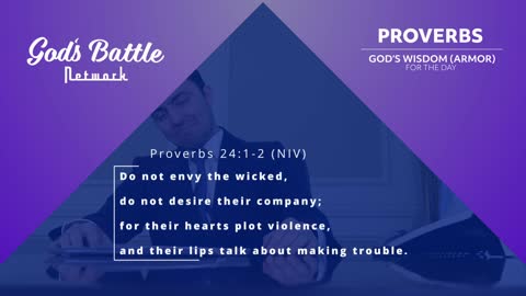 Proverbs 24:1-2 (NIV)