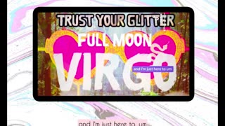 FULL MOON VIRGO | TRUST YOUR GLITTER CLIPS