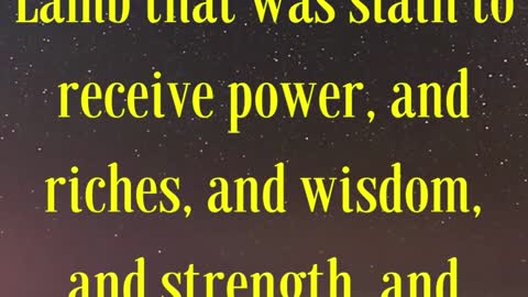 BIBLE VERSE FOR THE DAY...Saying with a loud voice, Worthy is the Lamb that was slain...