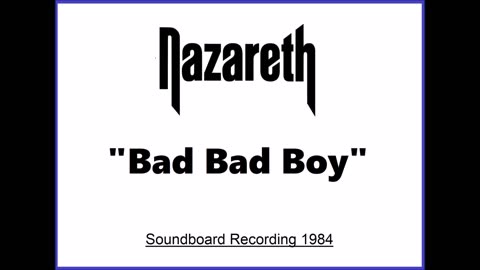 Nazareth - Bad Bad Boy (Live in Bochum, Germany 1984) Soundboard