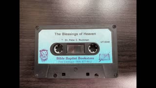 Dr Ruckman The Blessings of Heaven