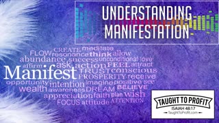 Understanding Manifestation In The Law Of Attraction