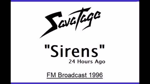 Savatage - Sirens - 24 Hours Ago (Live in Eindhoven, Netherlands 1996) FM Broadcast