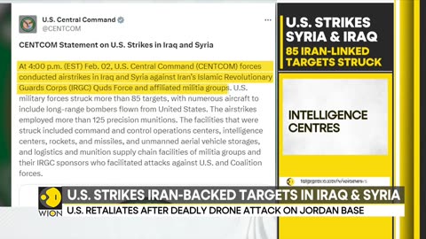 US retaliates after deadly attack on Jordan base, strikes Iran-backed targets in Iraq & Syria | WION