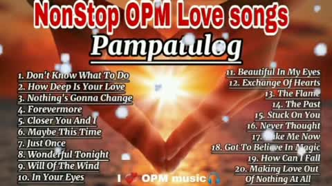 Pampatulog NonStop OPM Love Songs Sweet Memories