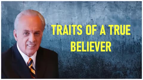 John MacArthur - Traits Of A True Believer.