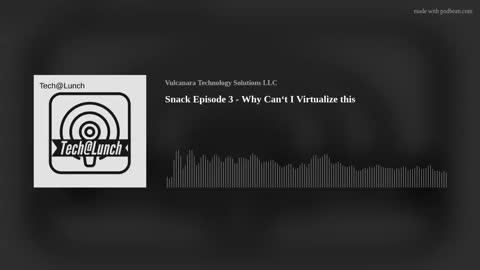 Snack Episode 3 - Why Can‘t I Virtualize this
