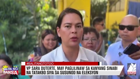 VP Sara Duterte, may paglilinaw sa kaniyang sinabi na tatakbo siya sa susunod na eleksyon