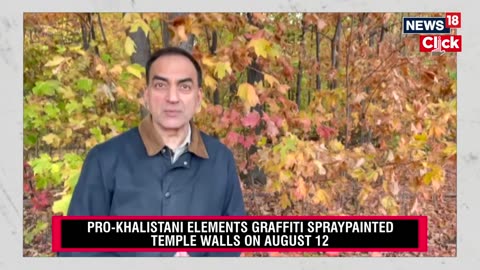 India Canada News _ First Arrest Made In Connection With Descreation Of HinduTemple By K-Gangs_ N18V