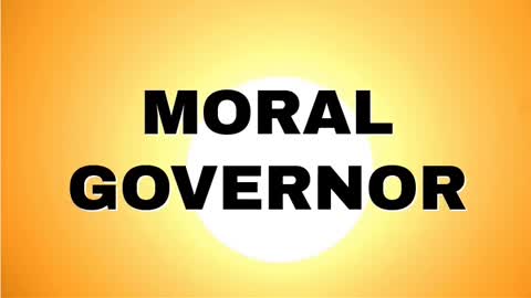 MORAL GOVERNOR