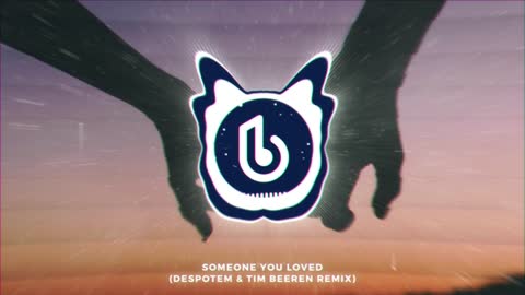 Lewis Capaldi - Someone You Loved (Despotem & Tim Beeren Remix)