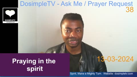 Ask me 38 || Praying in the spirit II DosimpleTV