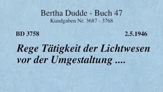 BD 3758 - REGE TÄTIGKEIT DER LICHTWESEN VOR DER UMGESTALTUNG ....