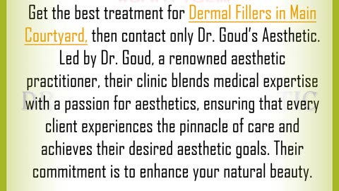 Get the best treatment for Dermal Fillers in Main Courtyard