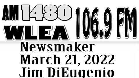 Wlea Newsmaker, March 21, 2022, Jim DiEugenio