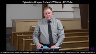 Ephesians Chapter 5 - Mark Williams - 02-25-24