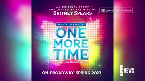 Britney Spears Musical Is Coming to Broadway in 2023 E! News