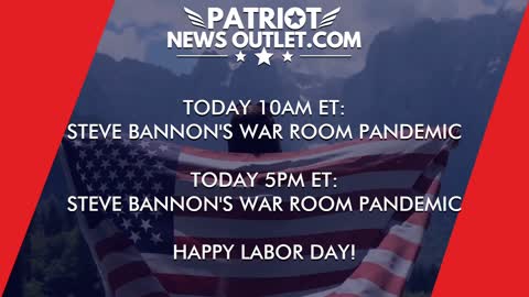 🔴 WATCH LIVE | Patriot News Outlet | Steve Bannon's, War Room Pandemic | 10AM ET | 9/6/2021