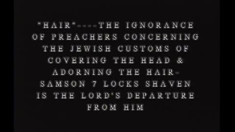 1001 _HAIR_- The Ignorance Of Preachers Concerning The Jewish Customs Of Covering The Head And...