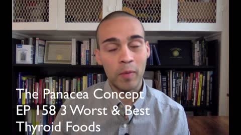 EP 158 3 Worst Foods for the Thyroid & 3 Best Foods