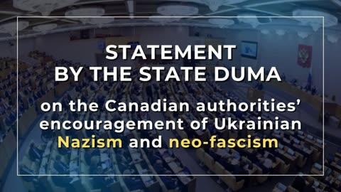 Statement by the State Duma on the Canadian authorities’ encouragement of Ukrainian Nazism