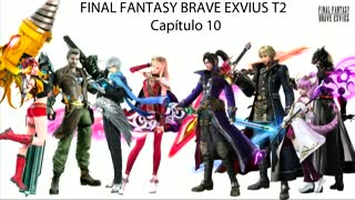 FF Brave Exvius HD T2 Capitulo 10 Final temporada 2 (Sin gameplay)