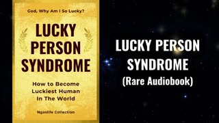 Lucky Person Syndrome - How to Become Luckiest Human Alive Audiobook