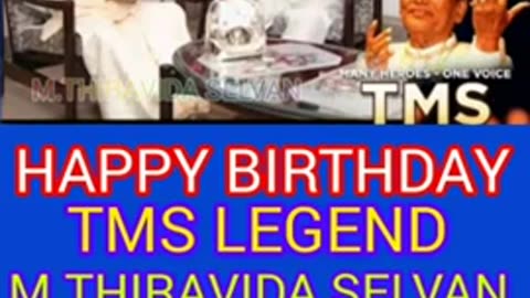HAPPY BIRTHDAY TO TMS LEGEND SINGAPORE TMS FANS M.THIRAVIDA SELVAN SINGAPORE SONG 12