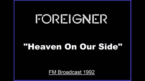 Foreigner - Heaven On Our Side (Live in New York 1992) FM Broadcast